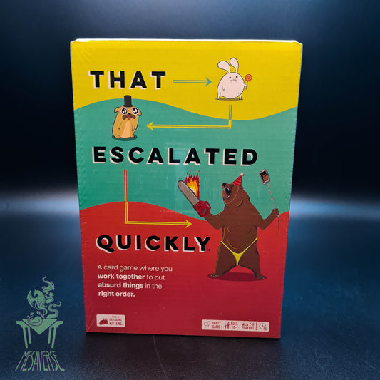 That Escalated Quickly